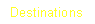 Text Box: Destinations 